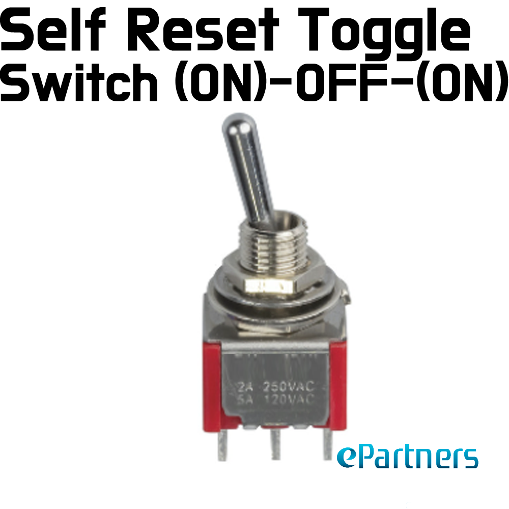Self-reset Toggle Switch (ON)-OFF-(ON) | ePartners NZ